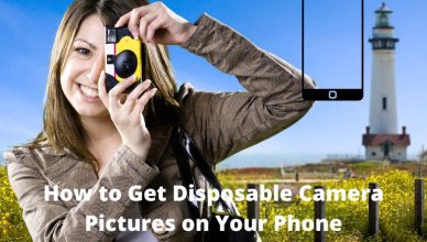 How to Get Disposable Camera Pictures on Your Phone